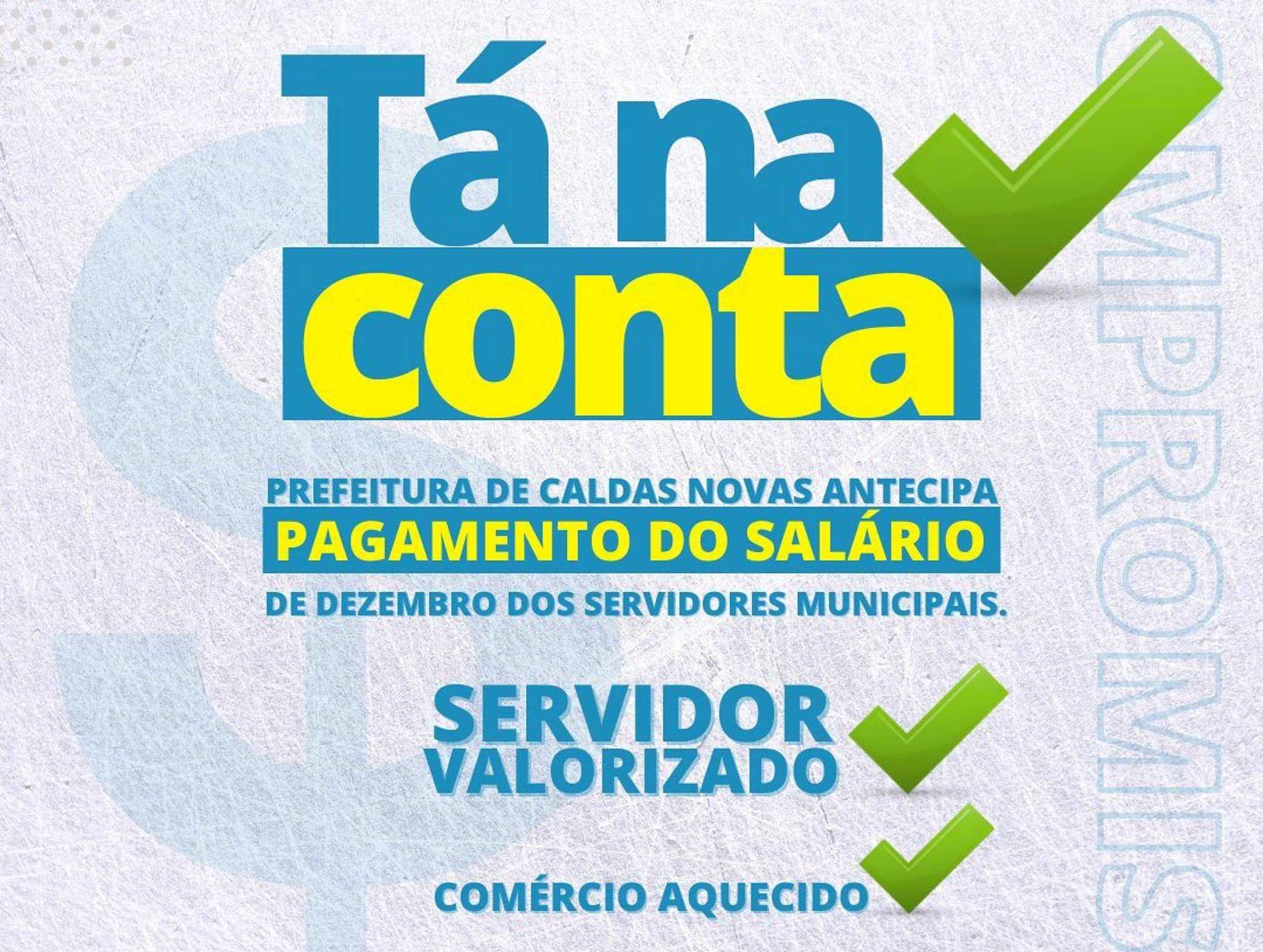 Só em Dezembro Prefeitura de Caldas Novas paga duas folhas e adicional 13º, e injeta mais de 30 milhões na economia local